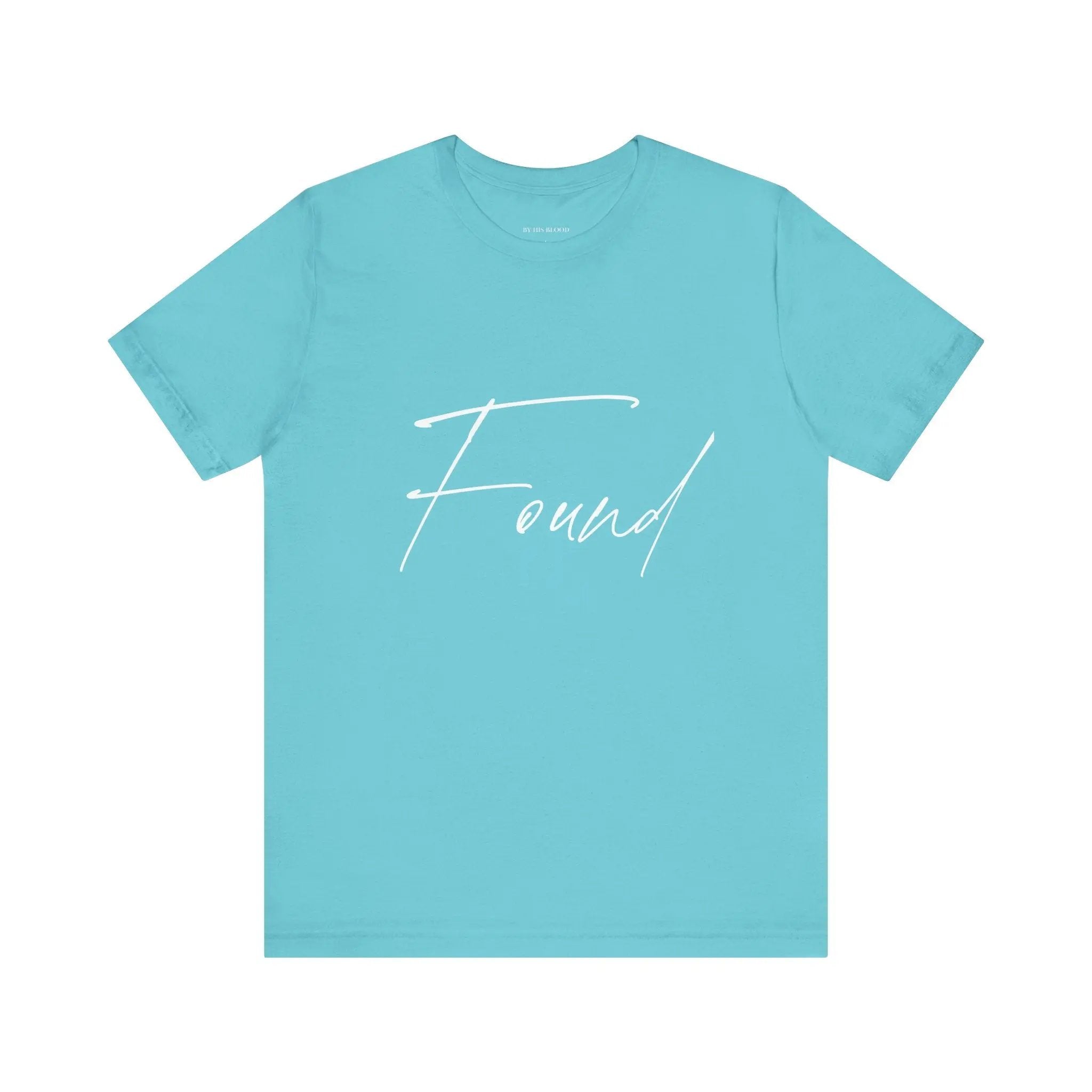 front view found tee, turquoise, unisex fit, Jesus gifted shirt, Christian bible verse shirt 