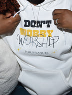 Don't Worry, Worship Hoodie - Pure Snow