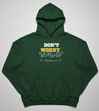 Don't Worry, Worship Hoodie- Gethsemane Green