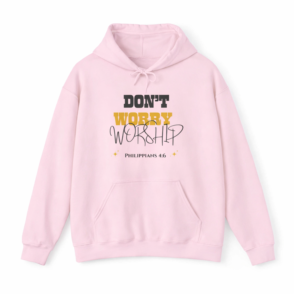 Don't Worry, Worship Hoodie- Pink Petal